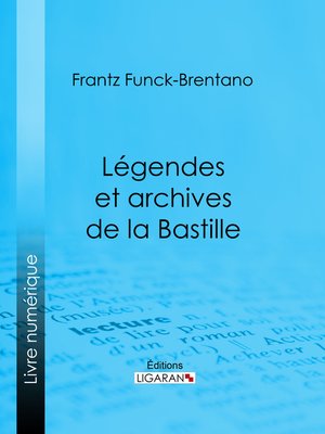 cover image of Légendes et archives de la Bastille